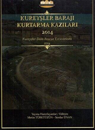 Kureyşler Barajı Kurtarma Kazıları 2014 - 1