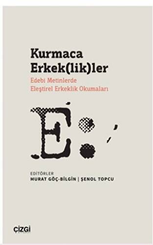 Kurmaca Erkeklikler - 1