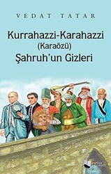 Kurrahazzi Karahazzi Karaözü Şahruh`un Gizleri - 1