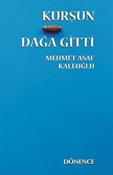 Kurşun Dağa Gitti - 1