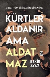 Kürtler Aldanır Ama Aldatmaz - 1