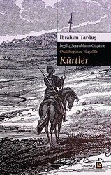 Kürtler - İngiliz Seyyahların Gözüyle Ondokuzuncu Yüzyılda - 1