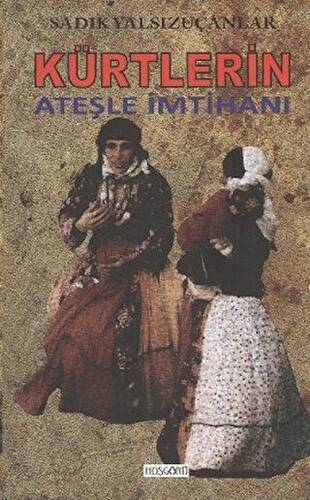 Kürtlerin Ateşle İmtihanı - 1