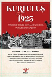 Kurtuluş 1923 – “Yükselişin Öyküsü, Cesurların Uygarlığı: Cumhuriyet 100 Yaşında” - 1