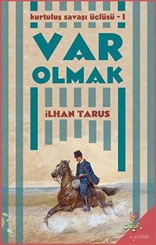 Kurtuluş Savaşı Üçlüsü 1 - Var Olmak - 1