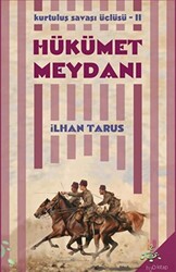 Kurtuluş Savaşı Üçlüsü 2 - Hükümet Meydanı - 1