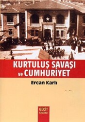 Kurtuluş Savaşı ve Cumhuriyet - 1