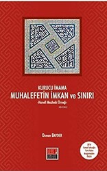 Kurucu İmama Muhalefetin İmkan ve Sınırı - 1