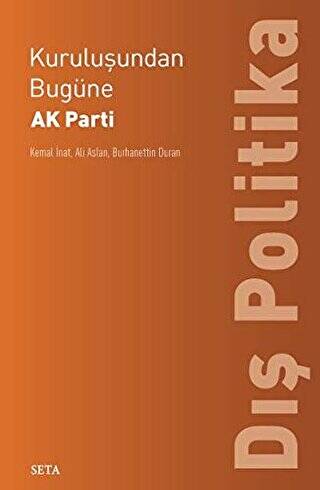 Kuruluşundan Bugüne AK Parti Dış Politika - 1