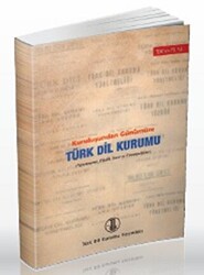 Kuruluşundan Günümüze Türk Dil Kurumu - 1