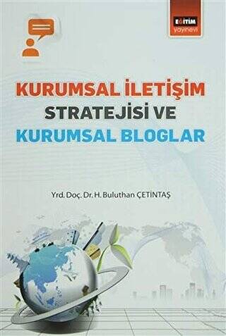 Kurumsal İletişim Stratejisi ve Kurumsal Bloglar - 1