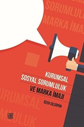 Kurumsal Sosyal Sorumluk ve Marka İmajı - 1