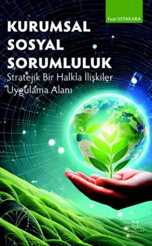 Kurumsal Sosyal Sorumluluk Stratejik Bir Halkla İlişkiler Uygulama Alanı - 1