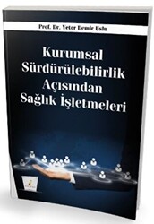 Kurumsal Sürdürülebilirlik Açısından Sağlık İşletmeleri - 1