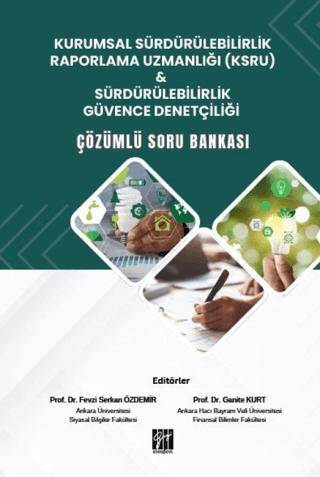 Kurumsal Sürdürülebilirlik Raporlama Uzmanlığı KSRU & Sürdürülebilirlik Güvence Denetçiliği Çözümlü Soru Bankası - 1