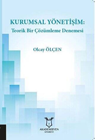 Kurumsal Yönetişim: Teorik Bir Çözümleme Denemesi - 1