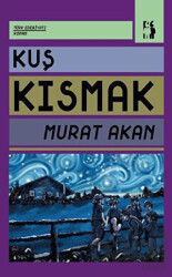 Kuş Kısmak - 1