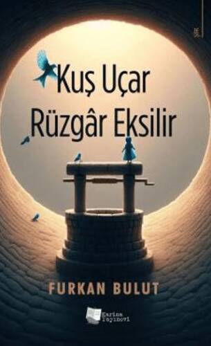 Kuş Uçar Rüzgar Eksilir - 1