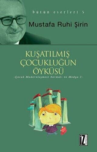 Kuşatılmış Çocukluğun Öyküsü - 1