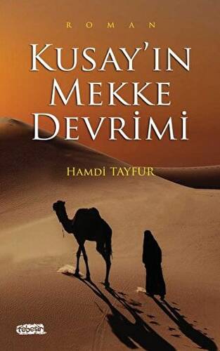 Kusay`ın Mekke Devrimi - 1