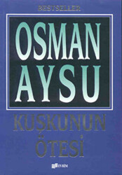 Kuşkunun Ötesi - 1