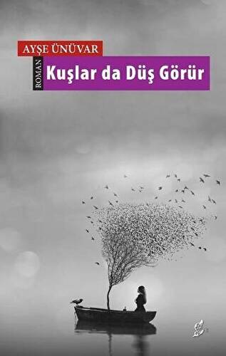 Kuşlar da Düş Görür - 1