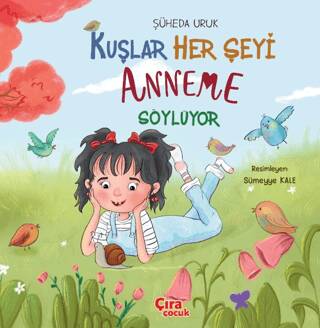 Kuşlar Her Şeyi Anneme Söylüyor - 1