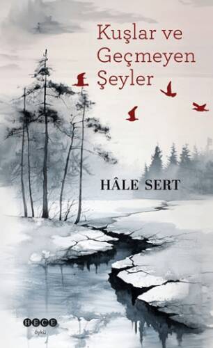 Kuşlar ve Geçmeyen Şeyler - 1