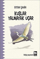 Kuşlar Yalınayak Uçar - 1