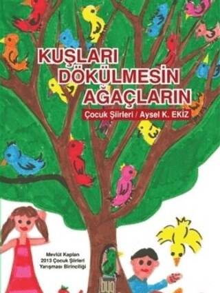 Kuşları Dökülmesin Ağaçların - 1