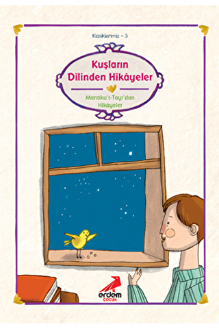 Kuşların Dilinden Hikayeler Mantıku`t-Tayr`dan Hikayeler - 1