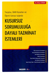 Kusursuz Sorumluluğa Dayalı Tazminat İstemleri - 1