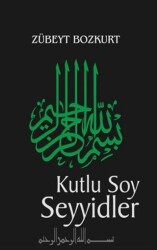 Kutlu Soy Seyyidler - 1