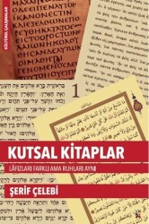 Kutsal Kitaplar Lafızları Farklı Ama Ruhları Aynı - 1