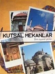 Kutsal Mekanlar - 1