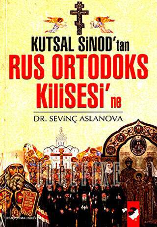 Kutsal Sinod`tan Rus Ortadoks Kilisesi`ne - 1