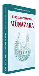 Kutsal Topraklarda Münazara - 1