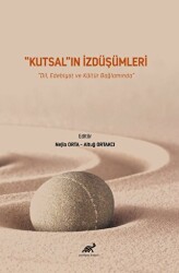 Kutsal`ın İzdüşümleri - 1