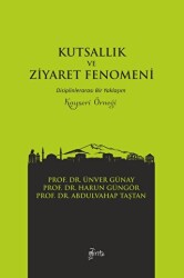 Kutsallık ve Ziyaret Fenomeni - 1