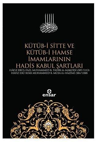 Kütüb-i Sitte ve Kütüb-i Hamse İmamlarının Hadis Kabul Şartları - 1