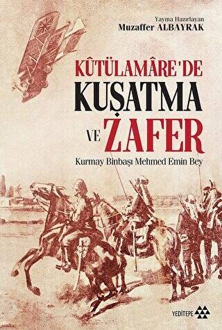 Kutülamare’de Kuşatma ve Zafer - 1