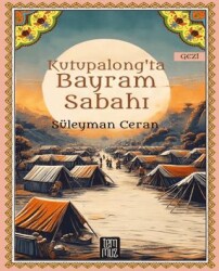 Kutupalong’ta Bayram Sabahı - 1