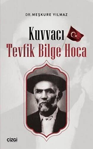 Kuvvacı Tevfik Bilge Hoca - 1