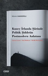 Kuzey İrlanda Şiirinde Politik Şiddetin Postmodern Anlatımı - 1