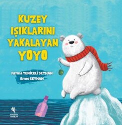 Kuzey Işıklarını Yakalayan Yoyo - 1