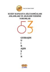 Kuzey Kafkasya Aile Damğaları Anlamları ve Aileleri Üzerine Yorumlar - 1