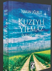 Kuzeyli Yılmaz - Üç Kuşağın Sancısı - 1