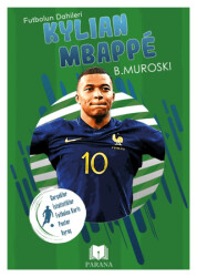 Kylian Mbappe - Futbolun Dahileri - 1