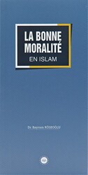 La Bonne Moralite En Islam İslamda Güzel Ahlak Fransızca - 1