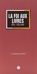 La Foi Aux Livres En Islam İslamda Kitaplara İman Fransızca - 1